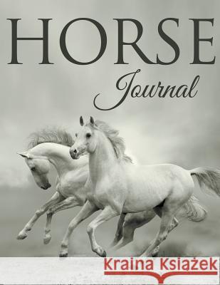 Horse Journal Speedy Publishin 9781681450988 Speedy Publishing LLC