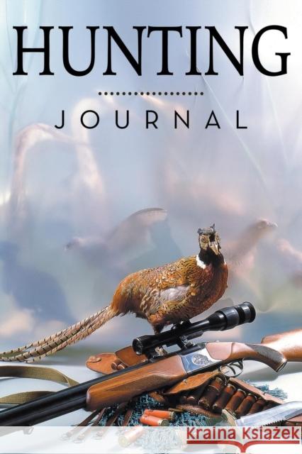 Hunting Journal Speedy Publishing LLC   9781681451046 Speedy Publishing Books