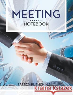 Meeting Notebook Speedy Publishing LLC 9781681451930 Speedy Publishing Books