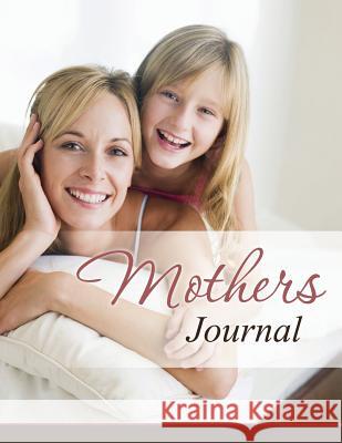 Mothers Journal Speedy Publishing LLC   9781681452395 Speedy Publishing Books