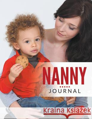 Nanny Journal Speedy Publishing LLC   9781681452616 Speedy Publishing Books