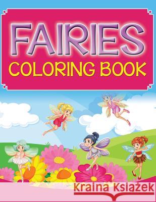 Fairies Coloring Book Speedy Publishing LLC   9781681452678 Speedy Kids