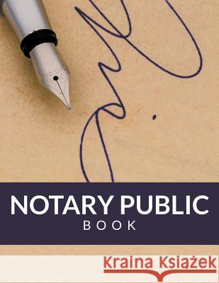 Notary Public Book Speedy Publishing LLC   9781681452760 Speedy Publishing Books