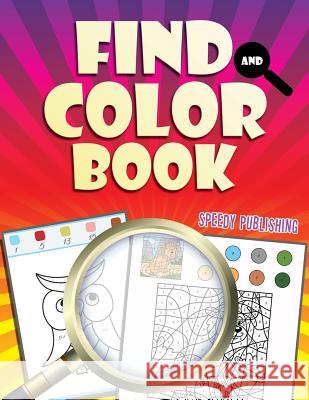 Find And Color Book Speedy Publishing LLC 9781681452845 Speedy Publishing Books