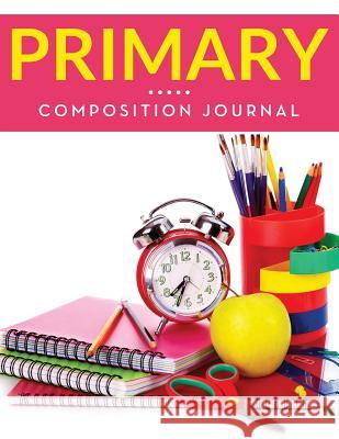 Primary Composition Journal Speedy Publishing LLC   9781681455754 Baby Professor