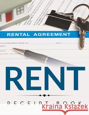 Rent Receipt Book Speedy Publishing LLC   9781681456102 Biz Hub