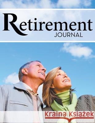 Retirement Journal Speedy Publishing LLC   9781681456140 Speedy Publishing Books