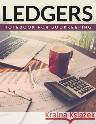 Ledger Notebook For Bookkeeping Speedy Publishing LLC 9781681456881 Biz Hub