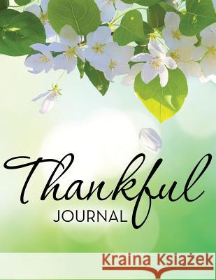 Thankful Journal Speedy Publishing LLC 9781681456942 Speedy Publishing Books