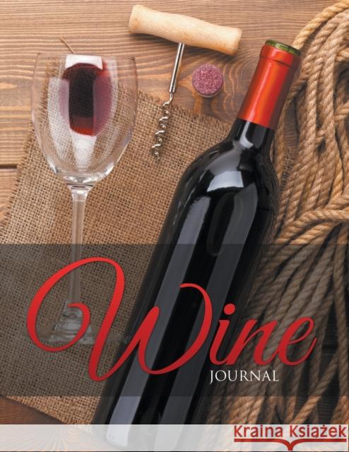 Wine Journal Speedy Publishing LLC 9781681457611 Speedy Publishing Books