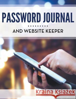 Password Journal and Website Keeper Speedy Publishing LLC 9781681458120 Tech Tron