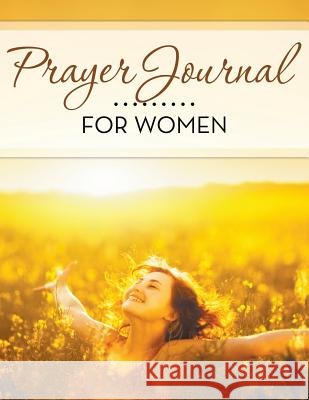 Prayer Journal For Women Speedy Publishing LLC 9781681458236 One True Faith