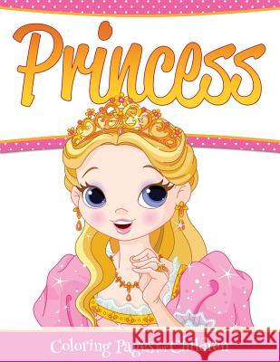 Princess Coloring Pages For Children Speedy Publishing LLC 9781681458281 Speedy Publishing Books