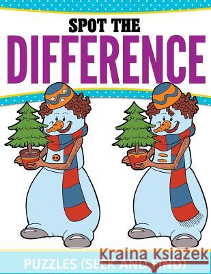 Spot The Difference Puzzles: (Seek and Find) Speedy Publishing LLC 9781681458571 Speedy Publishing Books