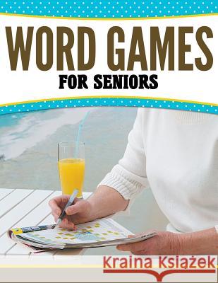 Word Games For Seniors Speedy Publishing LLC 9781681459622 Speedy Publishing Books