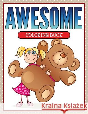 Awesome Coloring Book Speedy Publishing LLC   9781681459899 Speedy Kids