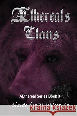 Aethereal's Clans Christopher W. Wilcox Chere Gruver Jinger Heaston 9781681460840 Start Romance