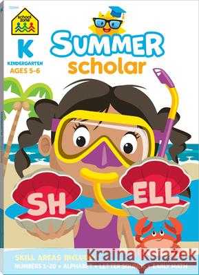 School Zone Kindergarten Summer Scholar Workbook School Zone 9781681475332 School Zone