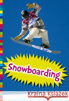Snowboarding Laura Hamilton Waxman 9781681511528 Amicus High Interest
