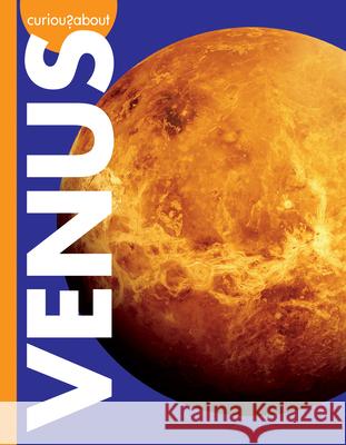 Curious about Venus Rachel Grack 9781681519784 Amicus