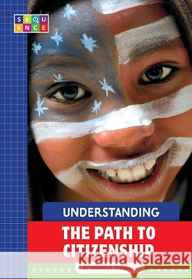 Understanding the Path to Citizenship Kremena Spengler 9781681524566 Amicus Ink