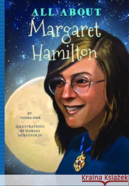 All About Margaret Hamilton Tamra Orr 9781681571362 Blue River Press