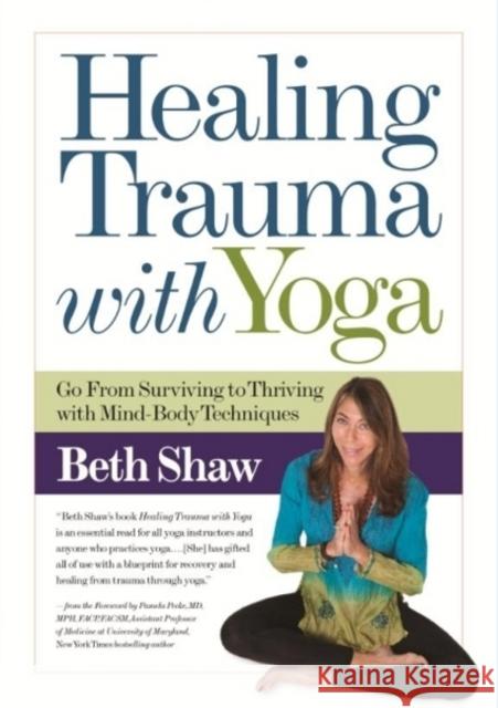 Healing Trauma with Yoga Beth Shaw 9781681577777