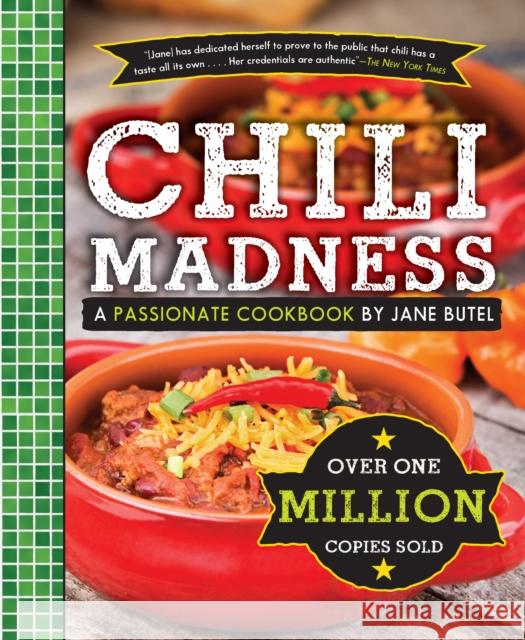 Chili Madness: A Passionate Cookbook by Jane Butel Butel, Jane 9781681624822