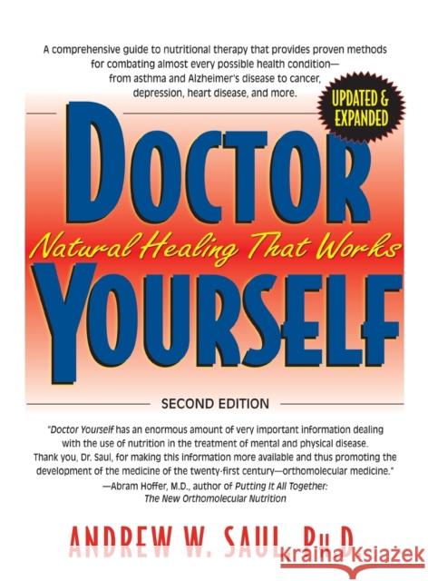 Doctor Yourself: Natural Healing That Works Andrew W. Saul 9781681626727 Basic Health Publications
