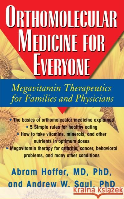 Orthomolecular Medicine for Everyone: Megavitamin Therapeutics for Families and Physicians  9781681627625 Basic Health Publications