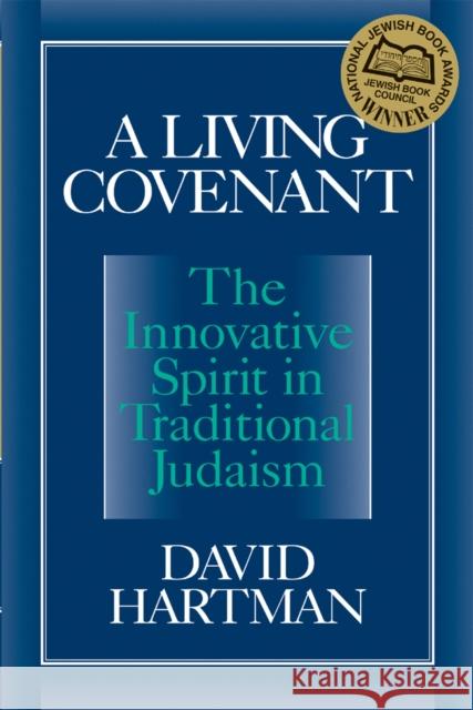 A Living Covenant David Hartman 9781681629605 Jewish Lights Publishing