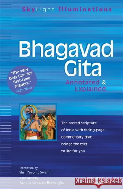 Bhagavad Gita: Annotated & Explained Shri Purohit Swami Kendra Crossen Burroughs Andrew Harvey 9781681629926 Skylight Paths Publishing