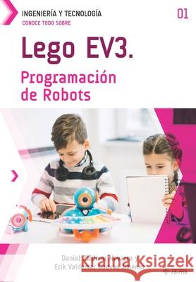 Conoce todo sobre LEGO EV3. Programación de Robots Valdemar Cuevas Jiménez, Erik 9781681656946 American Book Group - Ra-Ma