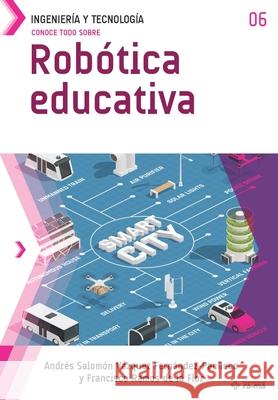 Conoce todo sobre Robótica educativa Ramos de la Flor, Francisco 9781681657479