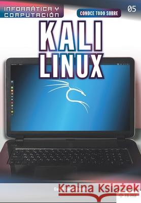 Conoce todo sobre Kali Linux David Sant 9781681658353 American Book Group - Ra-Ma