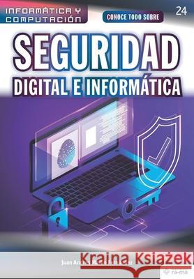 Conoce todo sobre Seguridad Digital e Informática Maíllo Fernández, Juan Andres 9781681658414 American Book Group - Ra-Ma