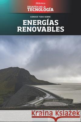 Energías renovables: La central hidroeléctrica de Kárahnjúkar Technologies, Abg 9781681658865 American Book Group