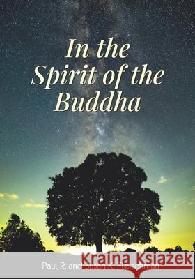 In the Spirit of the Buddha Susan K Fleischman, Paul R Fleischman 9781681722818