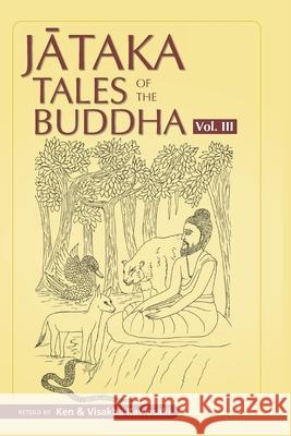 Jataka Tales of the Buddha - Volume III Visakha Kawasaki Ken Kawasaki 9781681723129