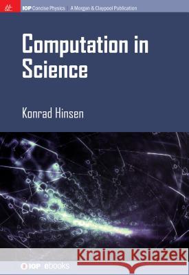 Computation in Science Konrad Hinsen   9781681740294