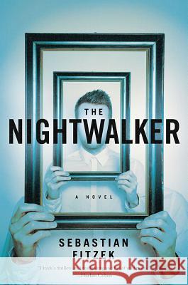 The Nightwalker Sebastian Fitzek Jaime Lee Searle 9781681776613 Pegasus Books