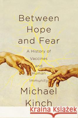 Between Hope and Fear Kinch, Michael 9781681777511 Pegasus Books