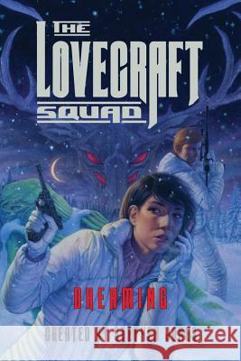 The Lovecraft Squad: Dreaming Stephen Jones 9781681778679