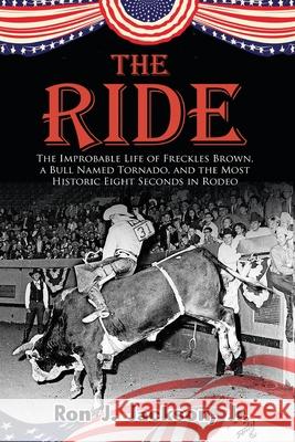 The Ride Ron J., Jr. Jackson 9781681793856 Wild Horse Press