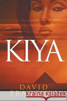 Kiya David Franklyn 9781681810225 Strategic Book Publishing