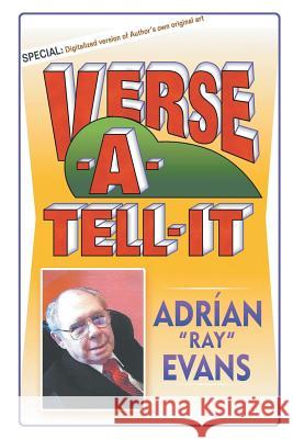 Verse-A-Tell-It Adrian Ray Evans 9781681810492