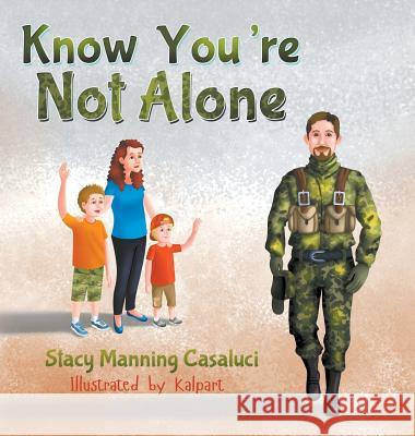 Know You're Not Alone Stacy Manning Casaluci Kalpart 9781681812434