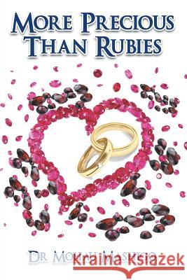 More Precious Than Rubies Dr Mohau Mashigo 9781681813783 Strategic Book Publishing & Rights Agency, LL