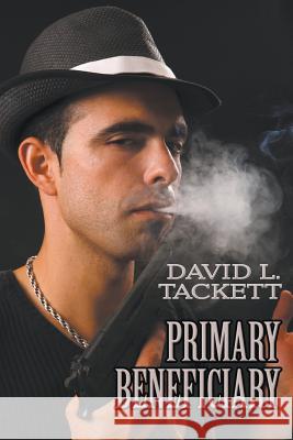 Primary Beneficiary David L. Tackett 9781681814421 Strategic Book Publishing & Rights Agency, LL