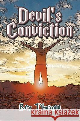 Devil's Conviction Rex Thomas 9781681814629 Strategic Book Publishing